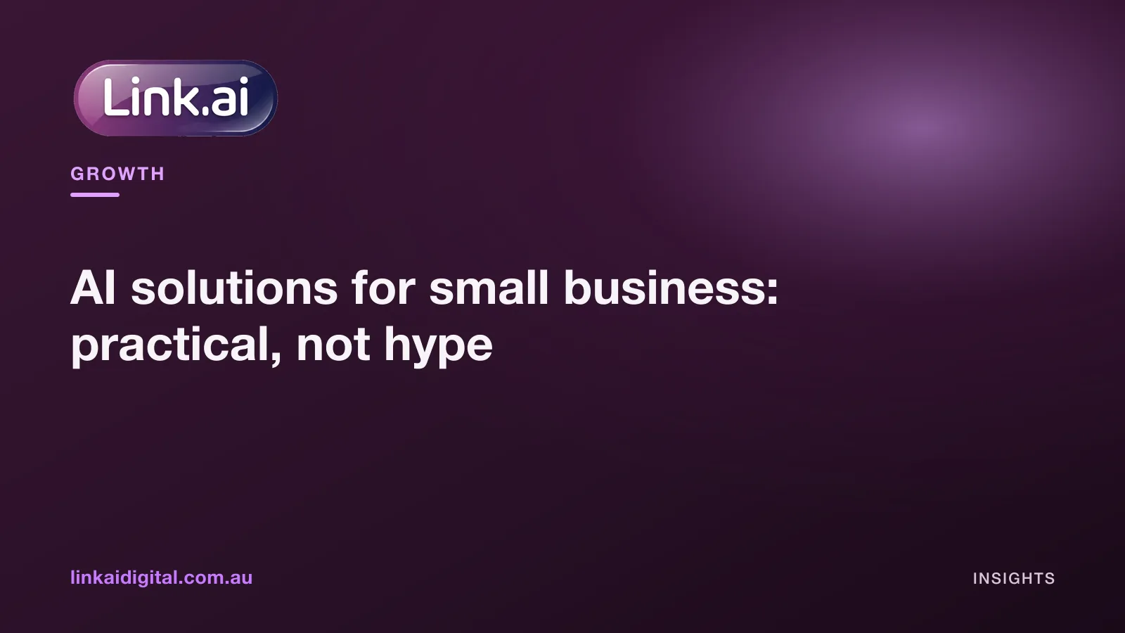 AI solutions for small business: practical, not hype