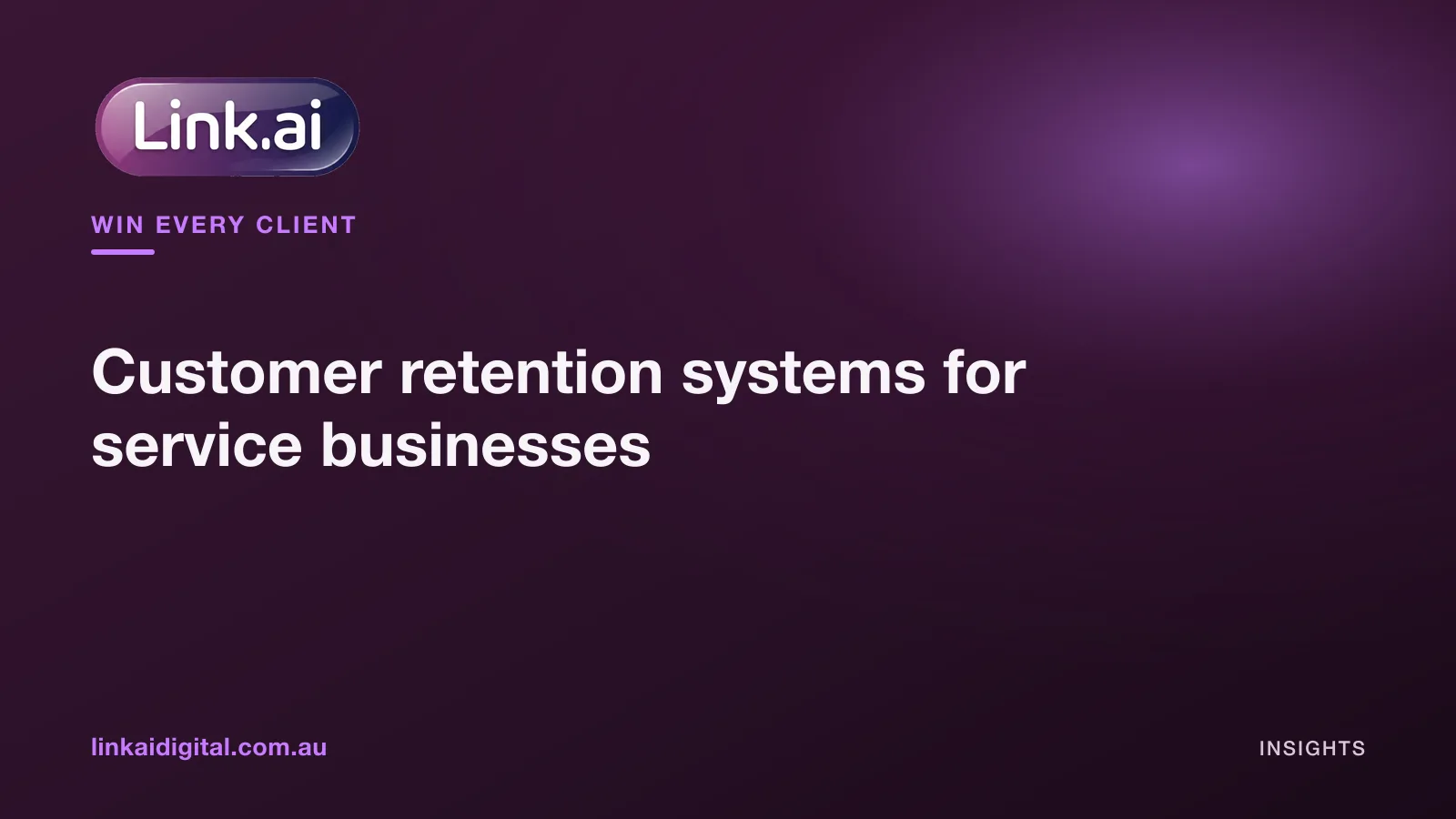 Customer retention systems for service businesses