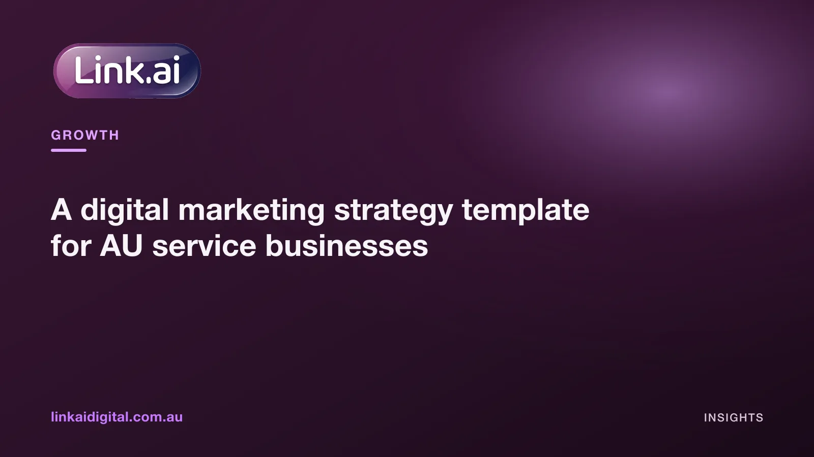 A digital marketing strategy template for AU service businesses
