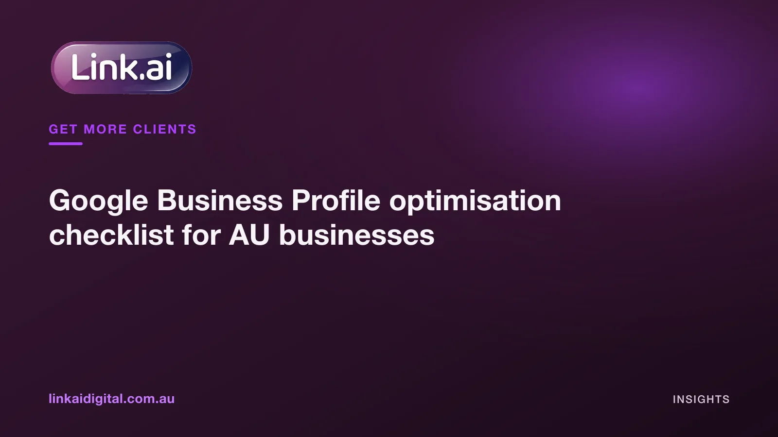Google Business Profile optimisation checklist for AU businesses
