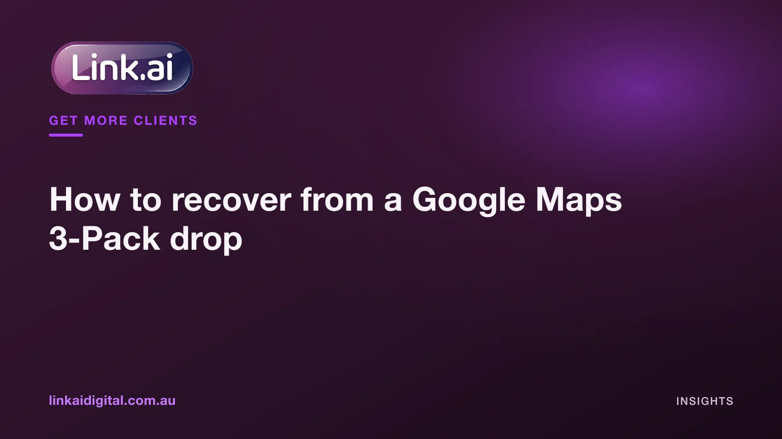 How to recover from a Google Maps 3-Pack drop